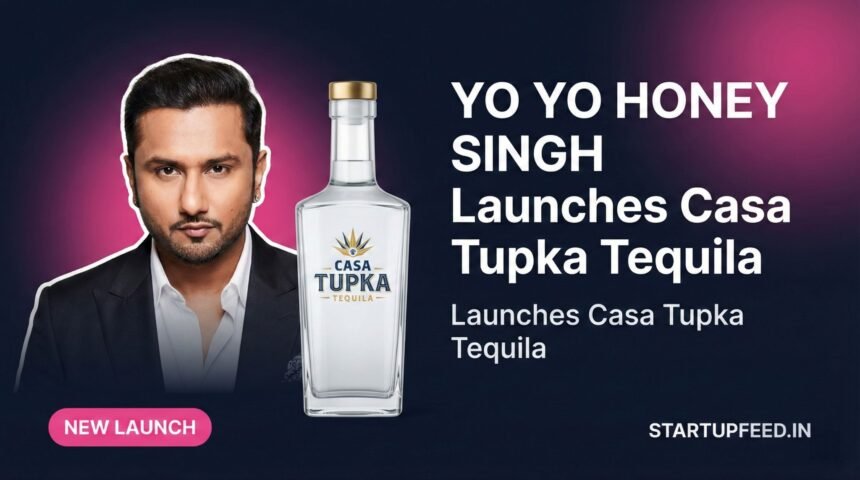 Honey Singh Casa Tupka Tequila launch India celebrity spirits brand Jalisco Mexico 2026