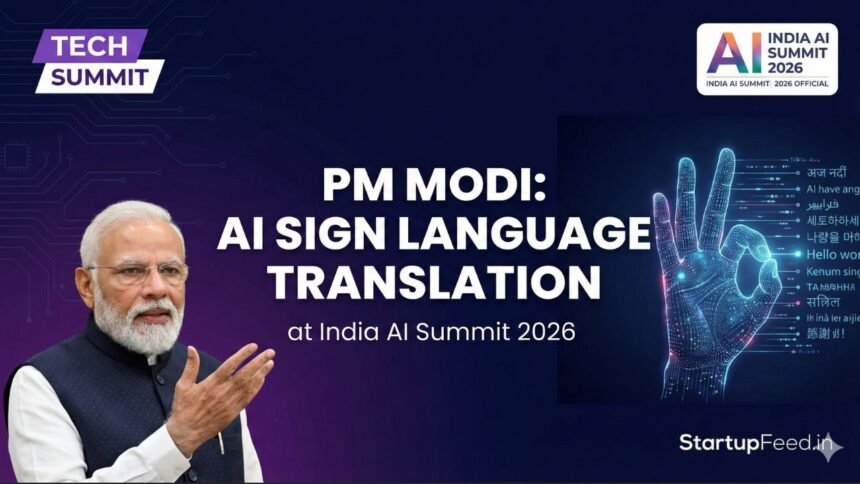 PM Narendra Modi AI sign language translation screen at India AI Impact Summit 2026 Bharat Mandapam