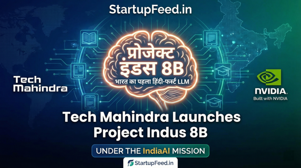 Tech Mahindra Launches Project Indus 8B: India’s First Hindi-First Education LLM Built with NVIDIA Under the IndiaAI Mission