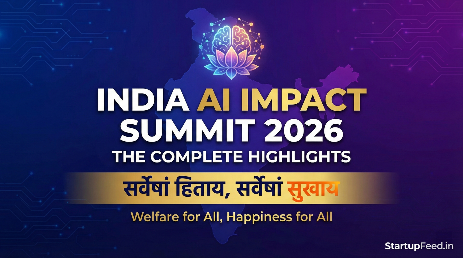 India AI Impact Summit 2026 — The Complete Highlights