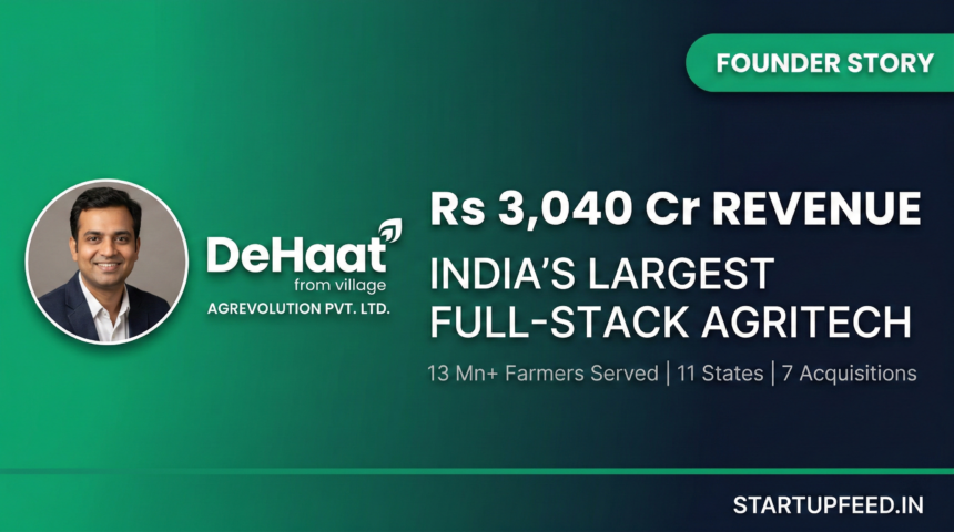 Shashank Kumar, CEO of DeHaat, agritech startup with Rs 3,040 Cr revenue in FY25 serving 13 Mn farmers.