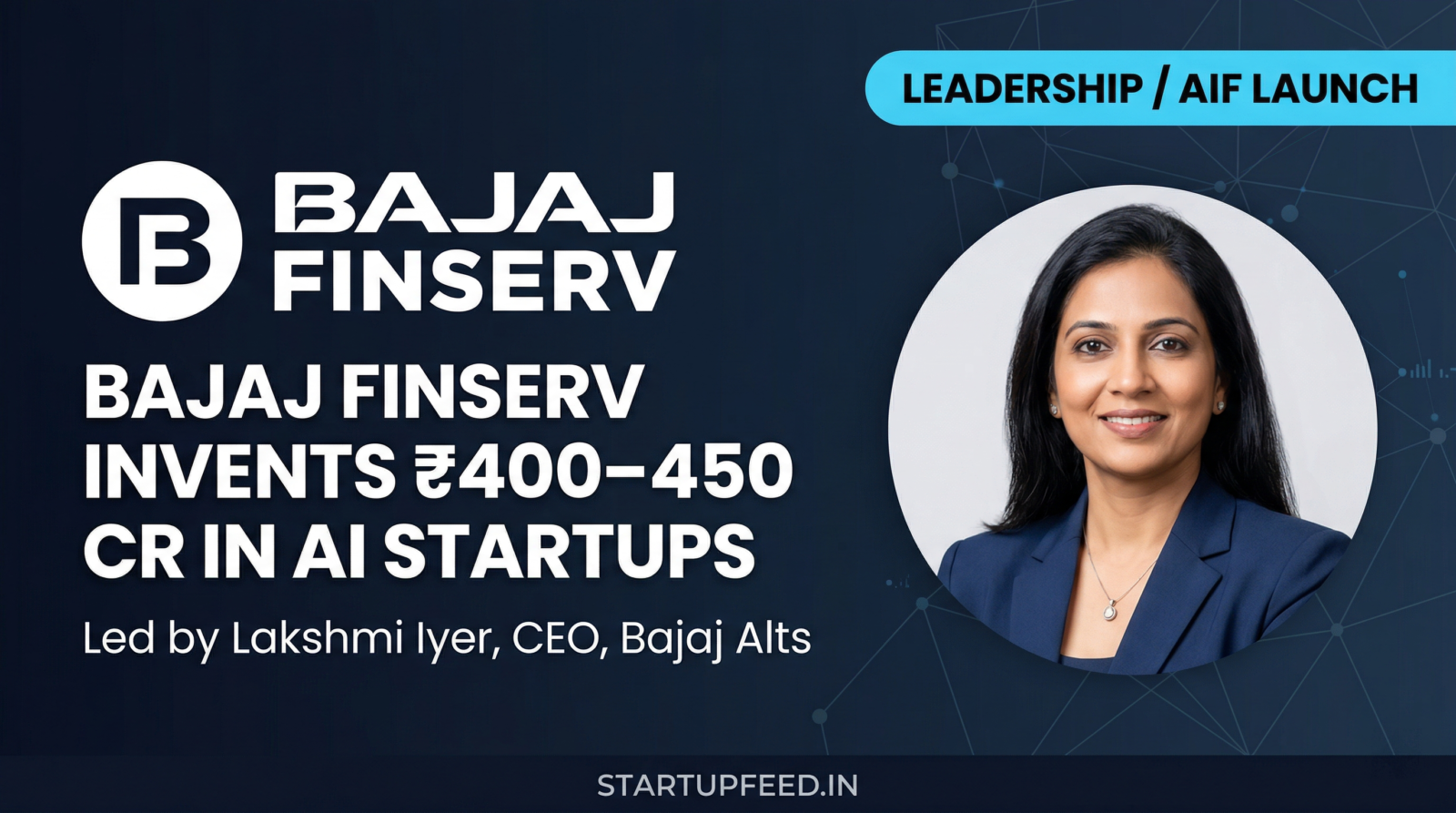 Lakshmi Iyer CEO of Bajaj Alts announcing Bajaj Finserv's ₹450 crore investment fund for AI startups in India.