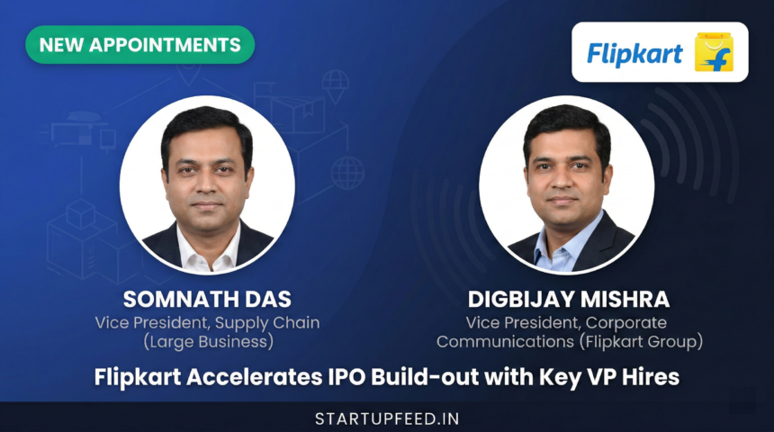 Flipkart appoints Somnath Das as VP Supply Chain and Digbijay Mishra as VP Corporate Communications for 2026 IPO readiness. Featured image showing senior leadership hires at Flipkart.