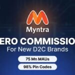 Featured graphic illustrating Myntra's zero-commission model for new homegrown D2C brands under the Rising Stars programme. The image highlights key platform metrics, including 75 million monthly active users and 98% pin code delivery reach.