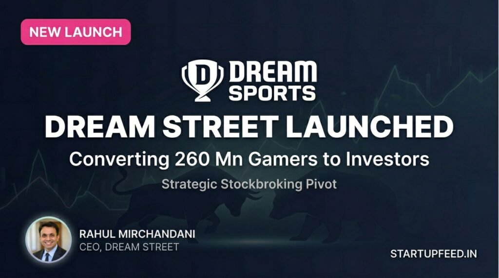 Dream Sports' Dream Street Stockbroking Launch: 260 Million Users Strategic Pivot
