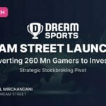 Dream Sports' Dream Street Stockbroking Launch: 260 Million Users Strategic Pivot