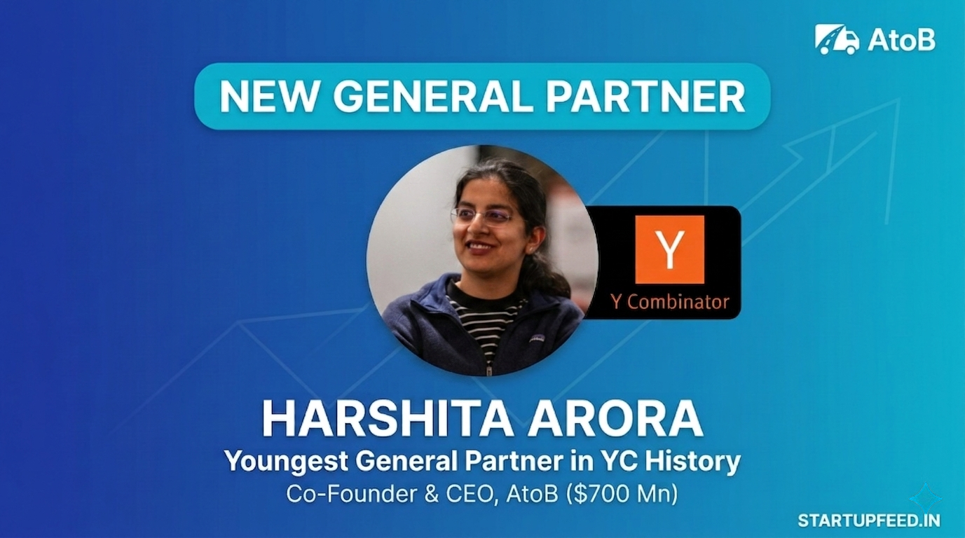 Harshita Arora Y Combinator General Partner youngest 25-year-old Indian founder AtoB fintech entrepreneur 2026 announcement