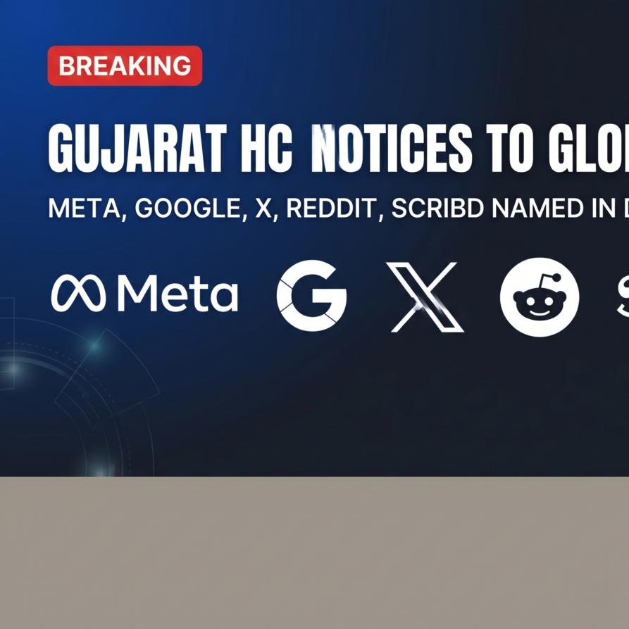Gujarat High Court notices Meta Google X Reddit Scribd deepfake AI-generated content India 2026