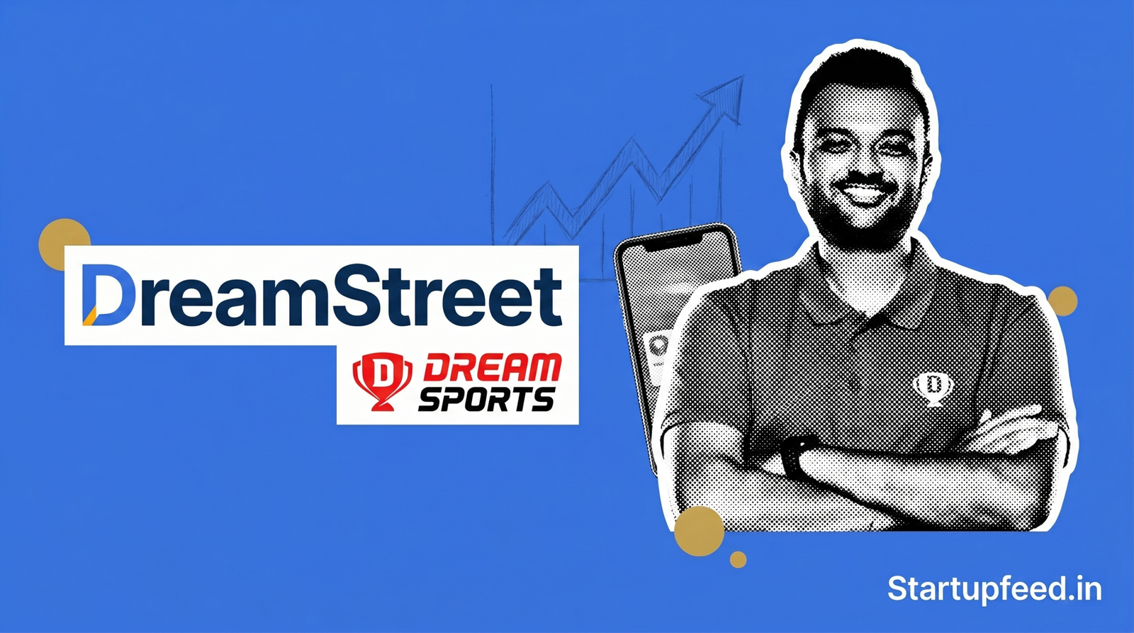 Dream Sports Launches DreamStreet stock broking platform with AI companion Veda targeting first-time retail investors in India