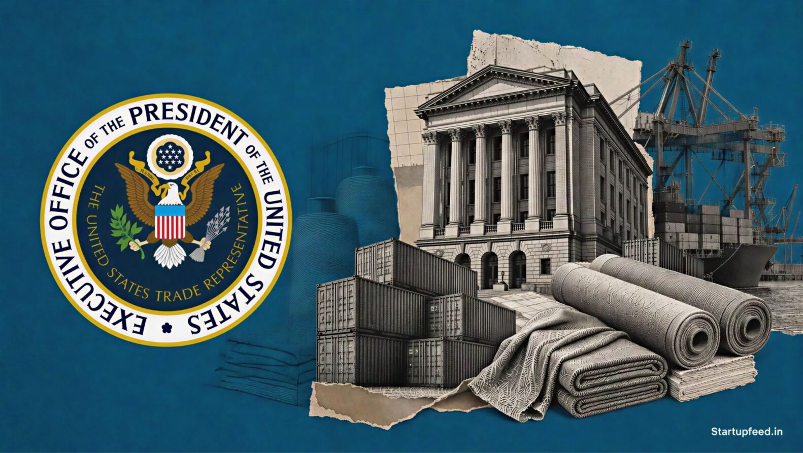 Section 301 Tariff on India shown through the USTR emblem, cargo containers and textile rolls in a teal halftone trade-policy collage