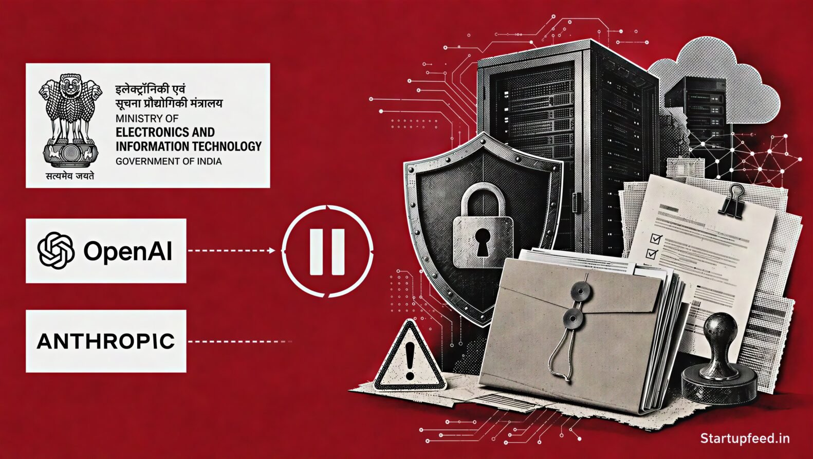 MeitY AI cybersecurity pause illustrated with MeitY, OpenAI and Anthropic logos, a pause symbol, secured servers, cyber shield and government documents