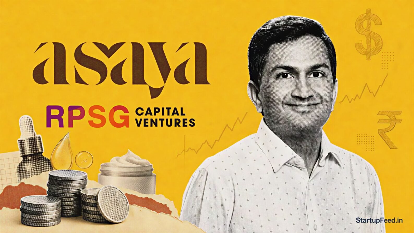 Asaya Series A funding with founder Neeraj Biyani, RPSG Capital logo and skincare brand elements