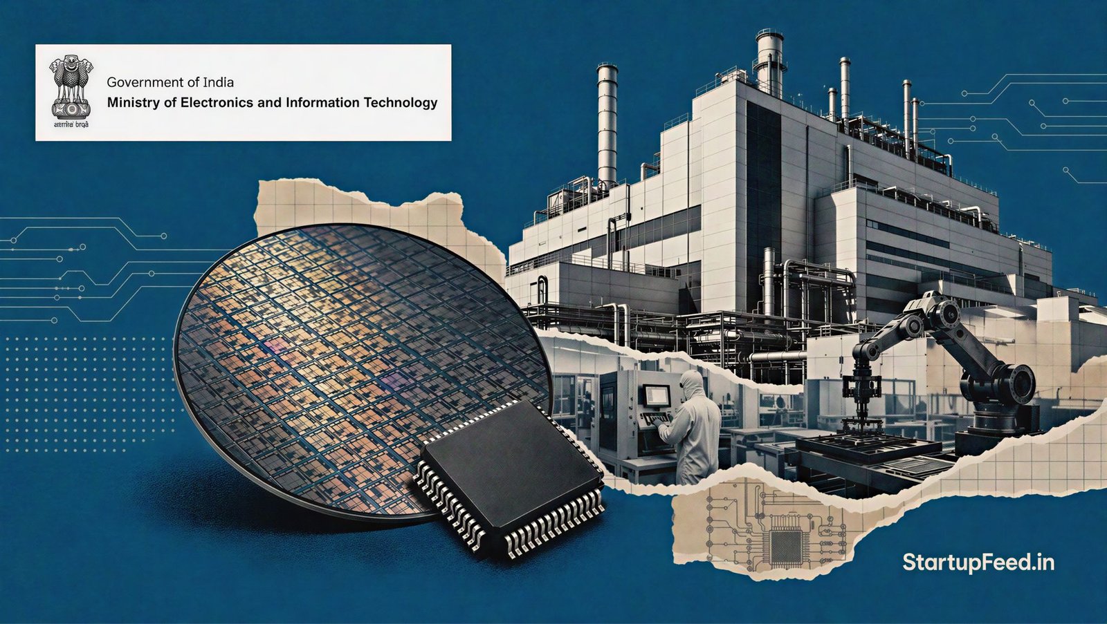 India chip plants startups policy scene with semiconductor wafer, fab and MeitY emblem