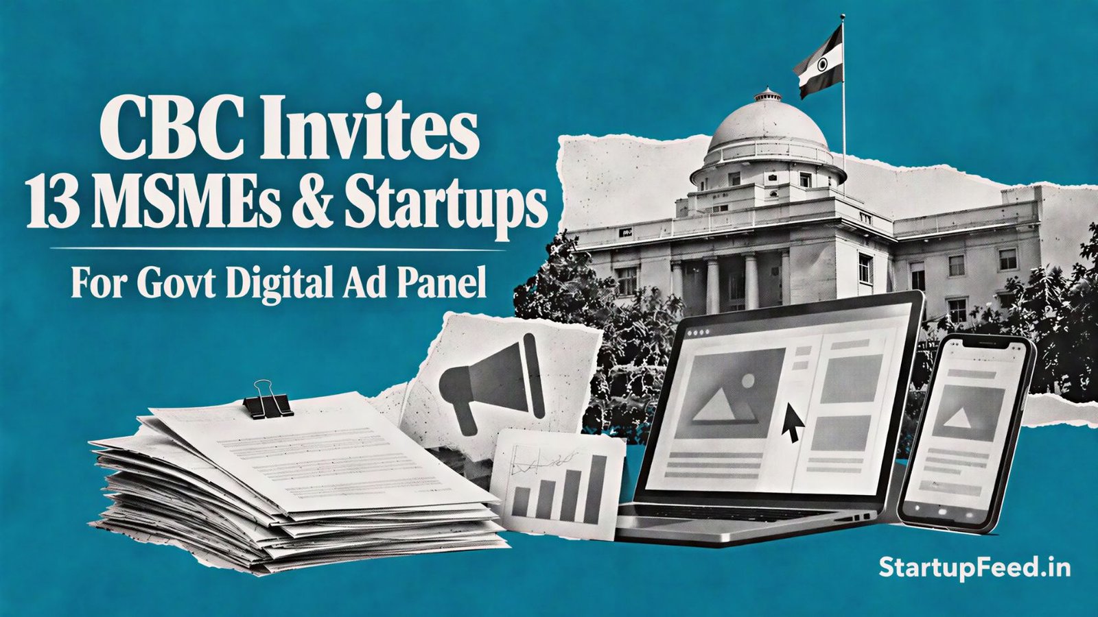 CBC Invites 13 MSMEs, Startups for Govt Digital Ad Panel 41 CBC digital ad empanelment scene with government documents and agency imagery for the 13-firm shortlist