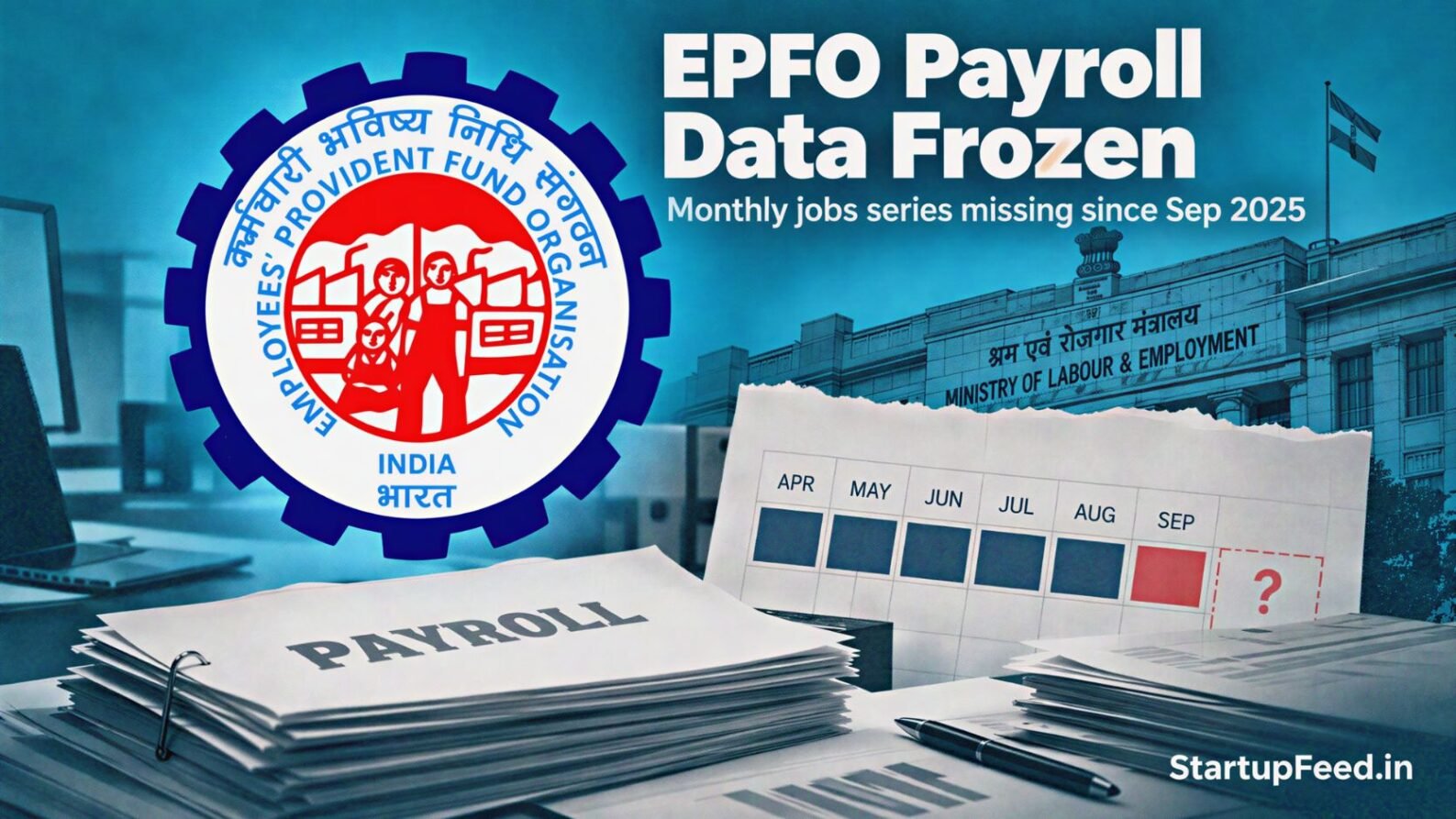 EPFO payroll data freeze shown with EPFO emblem and abstract monthly employment documents