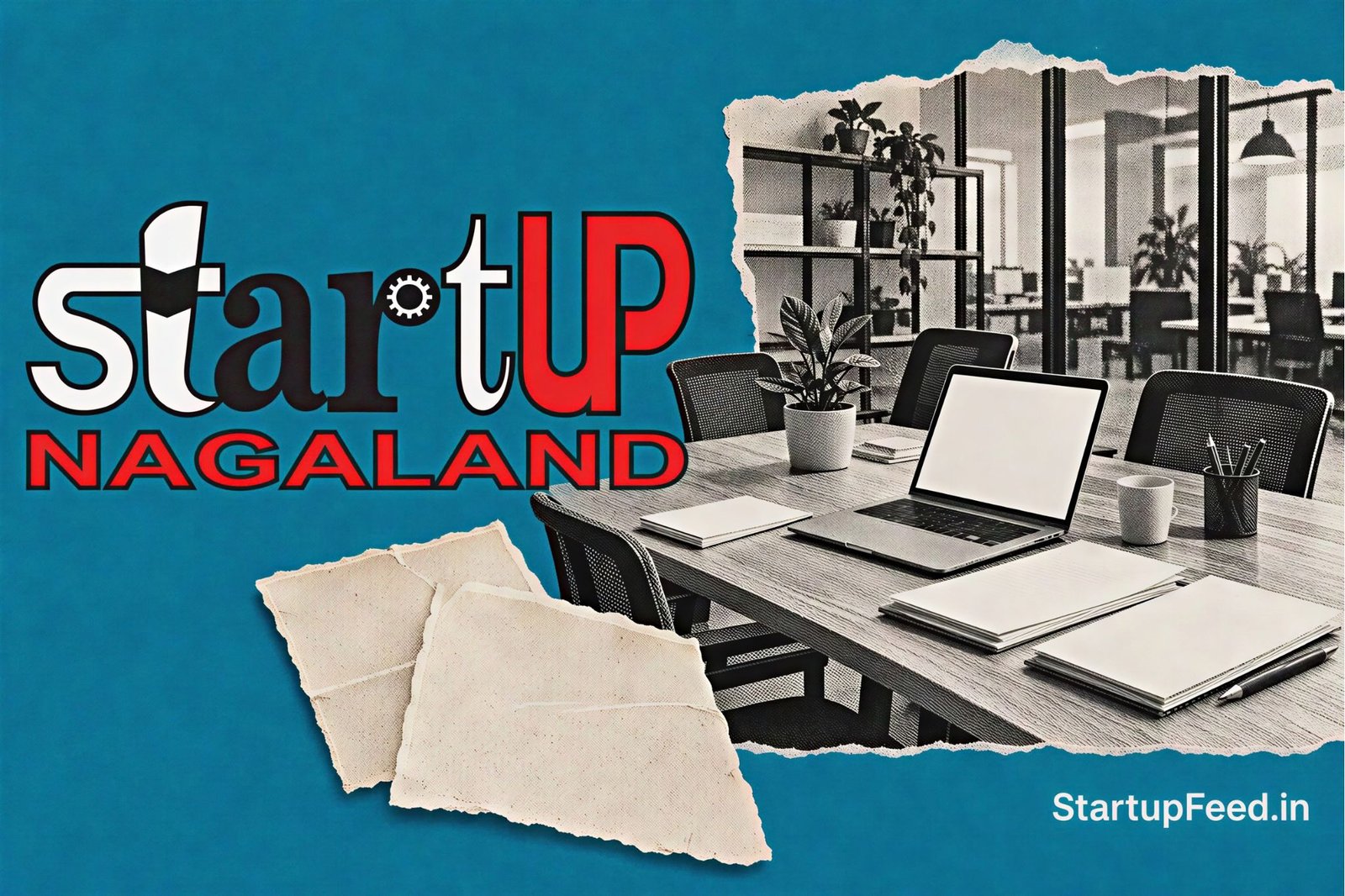 Nagaland Startup Policy: A 2026 Guide for Startups, Incubators 41 Nagaland Startup Policy with Startup Nagaland logo, office setting and policy documents on a teal background